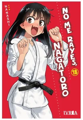 No Me Rayes, Nagatoro 18