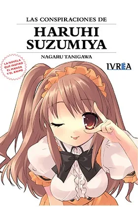 LAS CONSPIRACIONES DE HARUHI SUZUMIYA (NOVELA). NUEVA EDICION