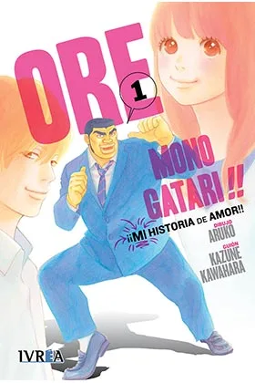 Ore Monogatari!! Mi Historia de Amor 01