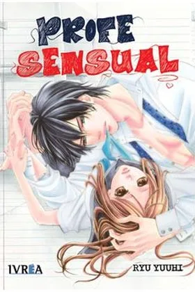 PROFE SENSUAL (TOMO UNICO)