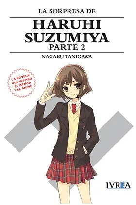 LA SORPRESA DE HARUHI SUZUMIYA - PARTE 2 (NOVELA)