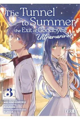 THE TUNNEL TO SUMMER, THE EXIT OF GOODBYES: ULTRAMARINE 03