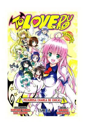 TO LOVE RU: PELIGROSA CHARLA DE CHICAS (NOVELA)