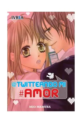 TWITTEANDO MI AMOR (COMIC) (TOMO UNICO)