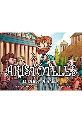 ARISTOTELES. EL DESEO DE SABER