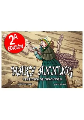 MARY ANNING. CAZADORA DE DRAGONES (2ª EDICION)