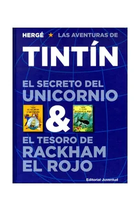 Tintin. el Secreto del Unicornio & el Tesoro de Rackham el Rojo