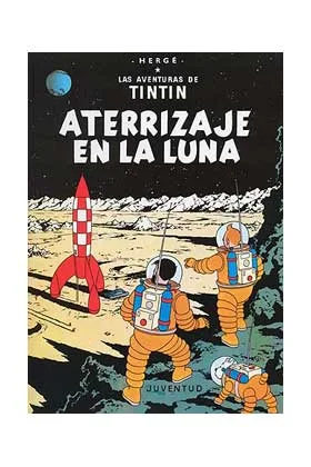 TINTIN 17. ATERRIZAJE EN LA LUNA