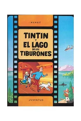 Tintin 25. Tintin y el Lago de los Tiburones