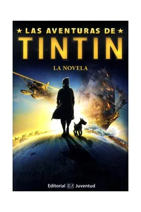 LAS AVENTURAS DE TINTIN: LA NOVELA