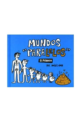 MUNDOS PARALELOS. EL PRIMERO