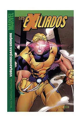 LOS EXILIADOS 08 - VENGADORES PARA SIEMPRE