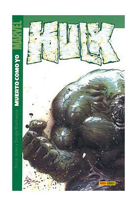 HULK 03. MUERTO COMO YO