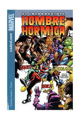EL INCORREGIBLE HOMBRE HORMIGA 02. CANCELADO (ULTIMO NUMERO)