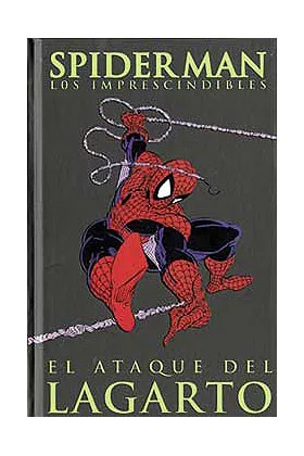 SPIDERMAN: EL ATAQUE DEL LAGARTO (LOS IMPRESCINDIBLES 02)