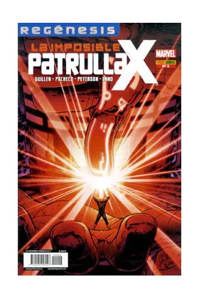 LA IMPOSIBLE PATRULLA-X 02  (REGENESIS)