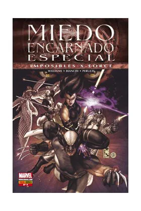 MIEDO ENCARNADO ESPECIAL 04: IMPOSIBLES X-FORCE