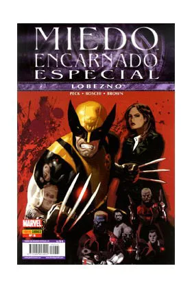 MIEDO ENCARNADO ESPECIAL 05: LOBEZNO