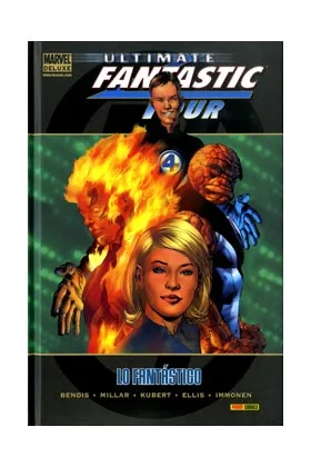 ULTIMATE FANTASTIC FOUR 01: LO FANTASTICO (MARVEL DELUXE)