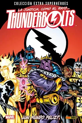 THUNDERBOLTS 05. ¿UN MUNDO FELIZ?