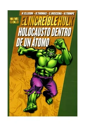 EL INCREIBLE HULK: HOLOCAUSTO DENTRO DE UN ATOMO  (MARVEL GOLD)