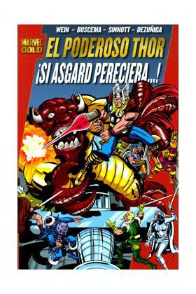 EL PODEROSO THOR: ¡SI ASGARD PERECIERA! (MARVEL GOLD)