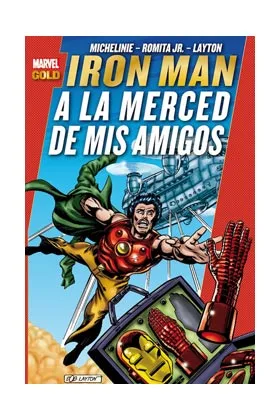 Iron Man: a la Merced de Mis Amigos (marvel Gold)