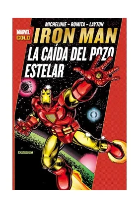 Iron Man: la Caida del Pozo Estelar (marvel Gold)