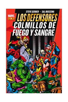 LOS DEFENSORES. COLMILLOS DE FUEGO Y SANGRE  (MARVEL GOLD)