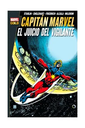CAPITAN MARVEL: EL JUICIO DEL VIGILANTE  (MARVEL GOLD)