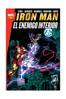 IRON MAN: EL ENEMIGO INTERIOR (MARVEL GOLD)