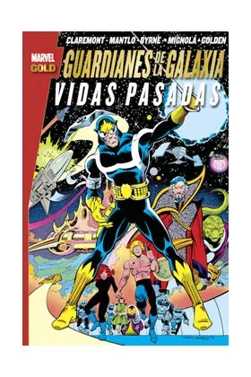 Guardianes de la Galaxia: Vidas Pasadas (marvel Gold)