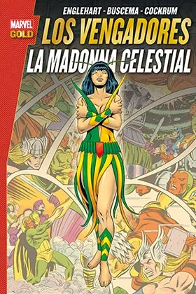 LOS VENGADORES. LA MADONNA CELESTIAL (MARVEL GOLD)