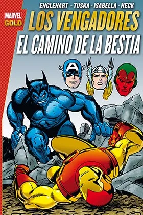 LOS VENGADORES.EL CAMINO DE LA BESTIA (MARVEL GOLD)