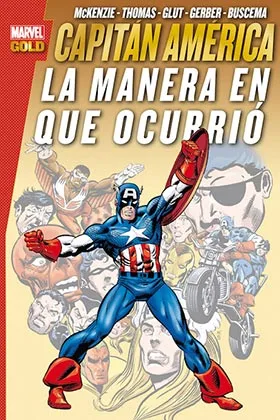 CAPITAN AMERICA. LA MANERA EN QUE OCURRIO (MARVEL GOLD)