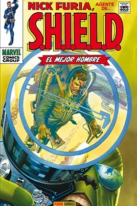 NICK FURIA. AGENTE DE SHIELD 01, EL MEJOR HOMBRE  (MARVEL GOLD)