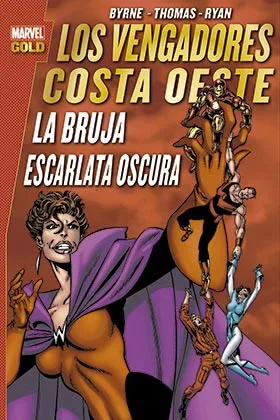 LOS VENGADORES COSTA OESTE: LA BRUJA ESCARLATA OSCURA
