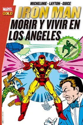 Iron Man: Morir y Vivir en los Angeles (marvel Gold)