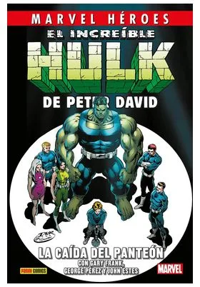 CMH 124 EL INCREIBLE HULK DE PETER DAVID 05. LA CAIDA DEL PANTEON