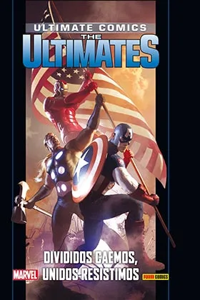 ULTIMATES 10. DIVIDIDOS CAEMOS, UNIDOS RESISTIMOS