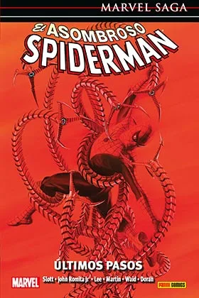 El Asombroso Spiderman 23. Ultimos Pasos (marvel Saga 51)