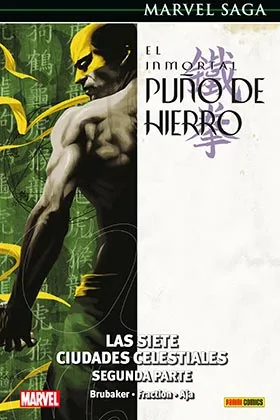 EL INMORTAL PUÑO DE HIERRO 03. LAS SIETE CIUDADES CELESTIALES SEGUNDA P   (MARVEL SAGA 70)