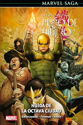 EL INMORTAL PUÑO DE HIERRO 05. HUIDA DE LA OCTAVA CIUDAD   (MARVEL SAGA 78)