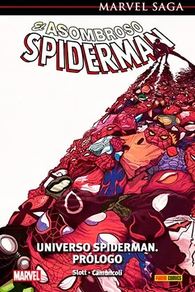 EL ASOMBROSO SPIDERMAN 47. UNIVERSO SPIDERMAN. PROLOGO  (MARVEL SAGA 107)