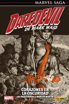 DAREDEVIL DE MARK WAID 02. CORAZONES EN LA OSCURIDAD (MARVEL SAGA 132)