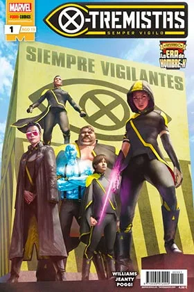 LA ERA DE HOMBRE-X: X-TREMISTAS 01
