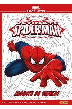 Marvel First Level 04. Ultimate Spiderman: ¡agente de Shield!