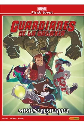 Marvel First Level 05. Guardianes de la Galaxia: Misiones Estelares