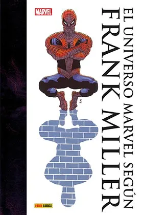 FRANK MILLER. EL UNIVERSO MARVEL SEGUN FRANK MILLER