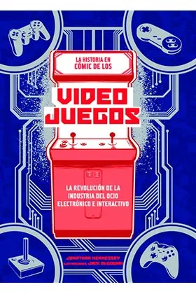 LA HISTORIA EN COMIC DE LOS VIDEOJUEGOS